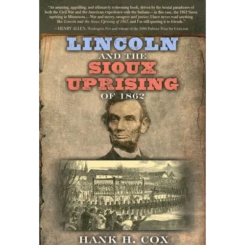 Lincoln and the Sioux Uprising of 1862 - Hardcover