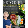 Keto Diet For Women Over 50 and Renal Diet: The Complete Guide For Senior Women To Lose Weight And Managing Kidney Diseases With Flavorful Meals That - Paperback