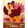 Thanksgiving coloring book for toddlers: Fun and Easy Thanksgiving Coloring Pages for Kids, Toddlers, and Preschoolers - Paperback