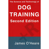 The Science and Technology of Dog Training - Paperback