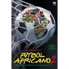 Fútbol africano II: Crónicas, historias e investigación - Paperback