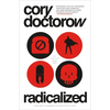 Radicalized: Four Tales of Our Present Moment - Paperback
