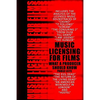 Music Licensing for Films: What a Producer Should Know - Paperback
