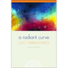A Radiant Curve: Poems and Stories Volume 64 - Paperback