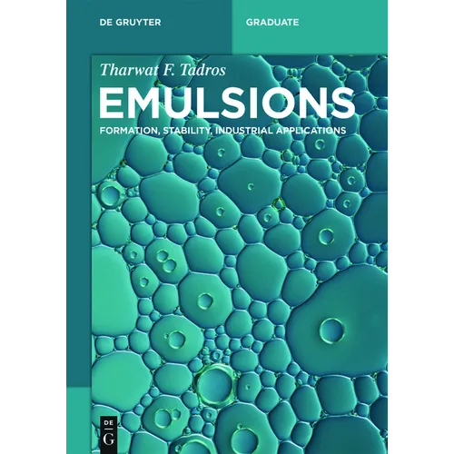 Emulsions: Formation, Stability, Industrial Applications - Paperback
