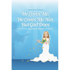 He Loves Me, He Loves Me Not, But God Does - Paperback