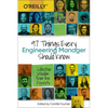 97 Things Every Engineering Manager Should Know: Collective Wisdom from the Experts - Paperback