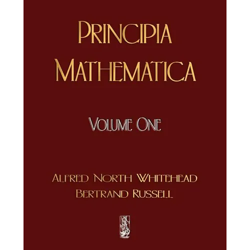 Principia Mathematica - Volume One - Paperback