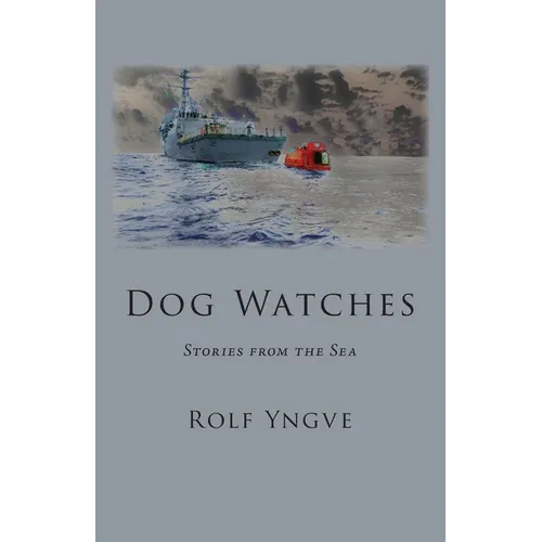 Dog Watches: Stories from the Sea - Paperback