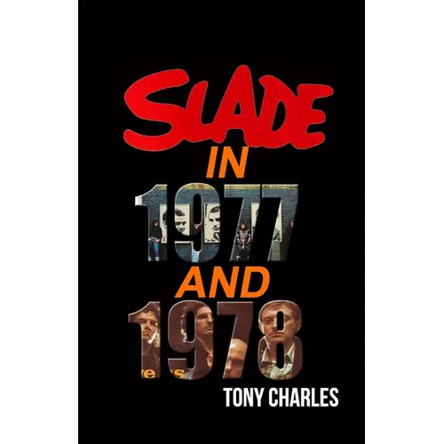 Slade in 1977 and 1978 - Paperback