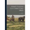 Polk's Toledo City Directory (1860) - Paperback