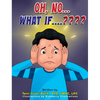 Oh, No... What If.... - Hardcover