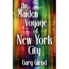 The Maiden Voyage of New York City - Paperback