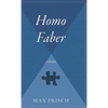 Homo Faber: A Report - Hardcover