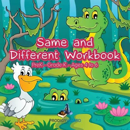 Same and Different Workbook PreK-Grade K - Ages 4 to 6 - Paperback