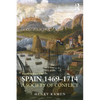 Spain, 1469-1714: A Society of Conflict - Paperback