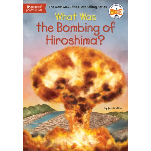 What Was the Bombing of Hiroshima? - Paperback