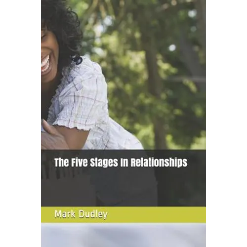 The Five Stages in Relationships - Paperback