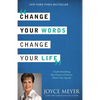 Change Your Words, Change Your Life: Understanding the Power of Every Word You Speak - Paperback