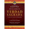 Develando Tu Verdad Sagrada: Primer Libro: La Realidad Externa - Paperback