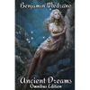 Ancient Dreams Omnibus Edition - Paperback