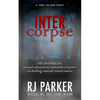 Intercorpse: NECROPHILIA sexual attraction towards corpses including sexual intercourse - Paperback