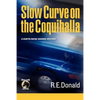 Slow Curve on the Coquihalla - Paperback