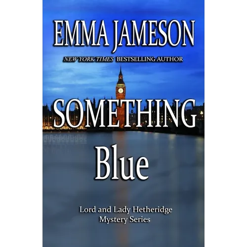 Something Blue: Lord & Lady Hetheridge #3 - Paperback