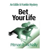 Bet Your Life - Paperback