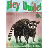 Hey Dude - Hardcover