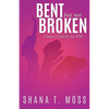 Bent But Not Broken: I had to Yield for his Will - Paperback