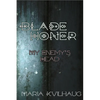 Blade Honer: My Enemy's Head - Paperback