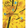 Alex Katz: Gathering - Hardcover