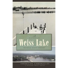 A History of Weiss Lake - Hardcover