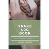 Snake Log Book: Better Records for a Longer Life - Paperback