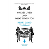 Where I Lived, and What I Lived for - Paperback