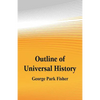 Outline of Universal History - Paperback