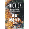 Friction: An Ethnography of Global Connection - Paperback