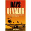 Days of Valor: An Inside Account of the Bloodiest Six Months of the Vietnam War - Mass Market Paperbound