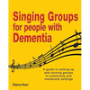 Singing Groups for People with Dementia - Paperback
