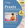 Praxis Teaching Reading Elementary 5205 Study Guide: 2 Practice Tests and Exam Prep for the Praxis 5205 [3rd Edition] - Paperback