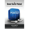 The Denver Snuffer Podcast Volume 2: 2019 - Paperback
