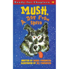 Mush, a Dog from Space - Paperback