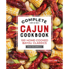 Complete Cajun Cookbook: 100 Home-Cooked Bayou Classics - Paperback