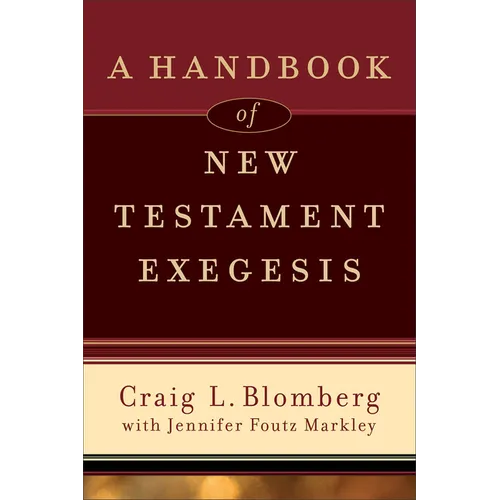 A Handbook of New Testament Exegesis - Paperback