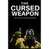 The Cursed Weapon: The history of biological warfare - Paperback
