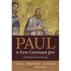Paul, a New Covenant Jew: Rethinking Pauline Theology - Paperback