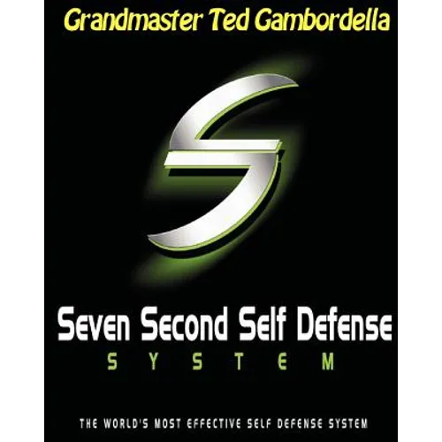 Seven Second Self Defense System: The World's Most Effective Self Defense Program - Paperback