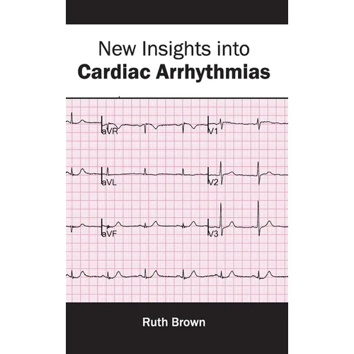 New Insights Into Cardiac Arrhythmias - Hardcover