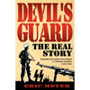 Devil's Guard: The Real Story - Paperback
